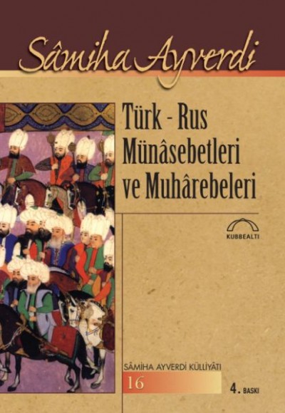 Türk-Rus Münasebetleri ve Muharebeleri