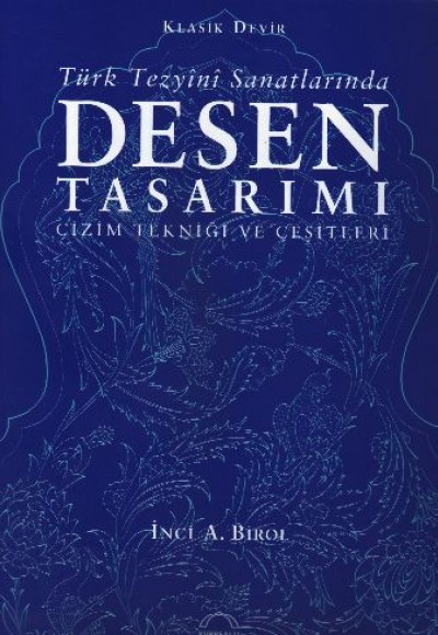 Türk Tezyini Santlarında Desen Tasarımı (Ciltsiz)  Çizim Tekniği ve Çeşitleri