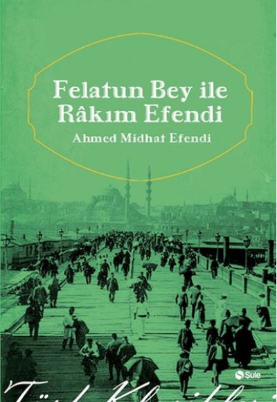 Felatun Beyle Rakım Efendi