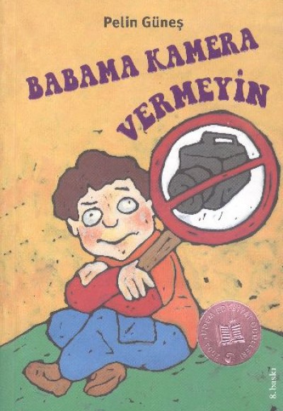 Babama Kamera Vermeyin