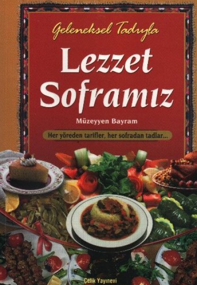 Geleneksel Tadıyla Lezzet Soframız (Ciltli)