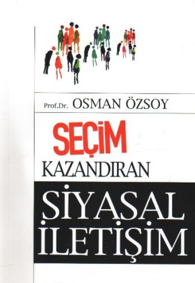 Seçim Kazandıran Siyasal İletişim