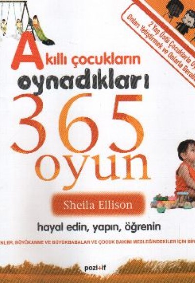 Akıllı Çocukların Oynadıkları 365 Oyun