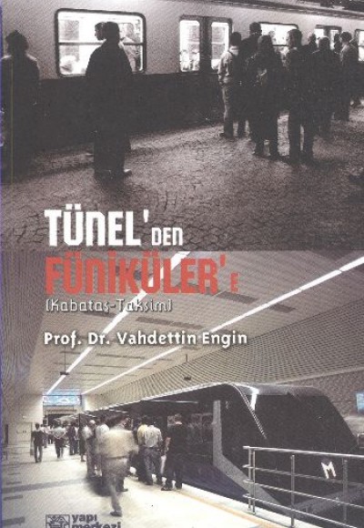 Tünel’den Faniküler’e (Kabataş, Taksim)