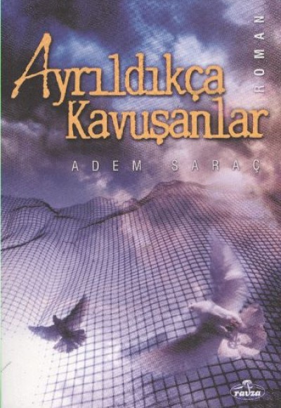 Ayrıldıkça Kavuşanlar