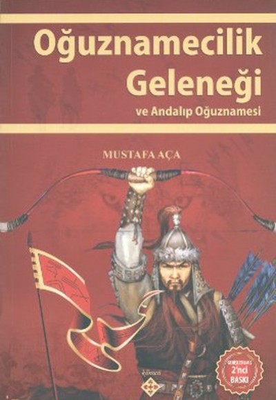 Oğuznamecilik Geleneği ve Andalıp Oğuznamesi