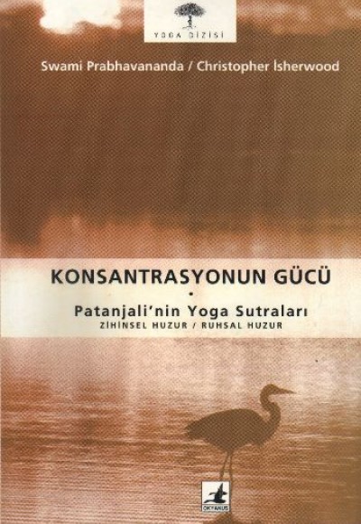 Konsantrasyonun Gücü Patanjali’nin Yoga Sutraları Zihinsel Huzur / Ruhsal Huzur