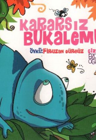 Kararsız Bukalemun