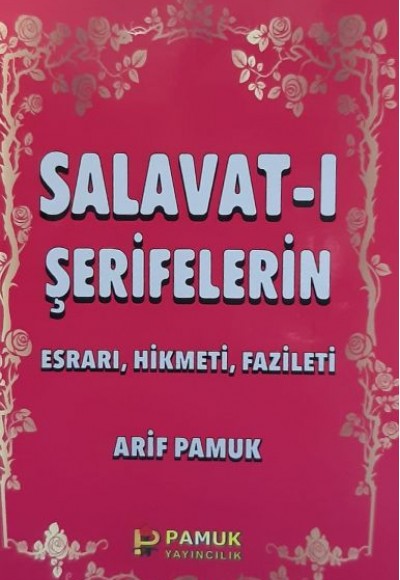 Salavat-ı Şerifelerin Esrarı, Hikmeti, Fazileti - Küçük Boy (Dua-028/P8)