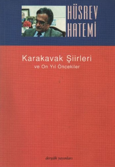 Karakavak Şiirleri ve On Yıl Öncekiler