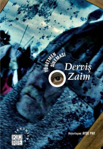 Derviş Zaim  Yönetmen Sineması