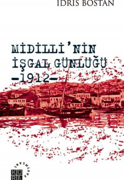 Midilli'nin İşgal Günlüğü 1912