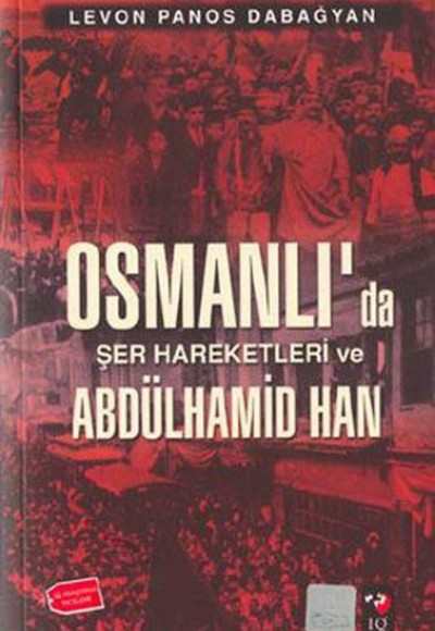 Osmanlı'da Şer Hareketleri ve Abdülhamid Han