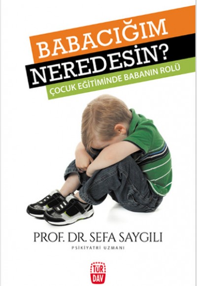 Babacığım Neredesin?