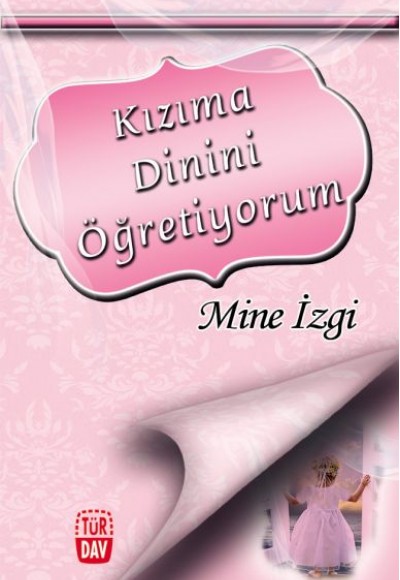 Kızıma Dinini Öğretiyorum