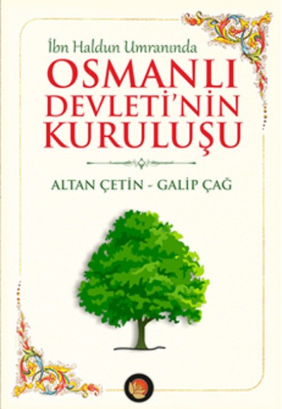 İbn Haldun Umranında Osmanlı Devleti'nin Kuruluşu