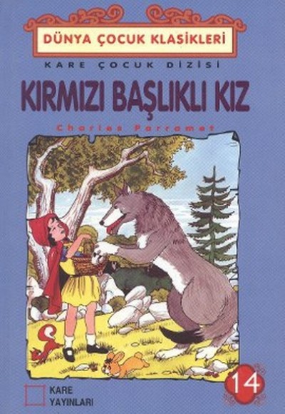 Çocuk Klasikleri 14 - Kırmızı Başlıklı Kız