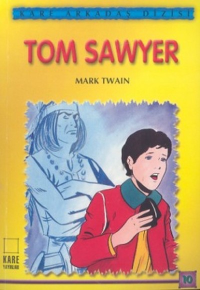 Arkadaş Dizisi 10 - Tom Sawyer