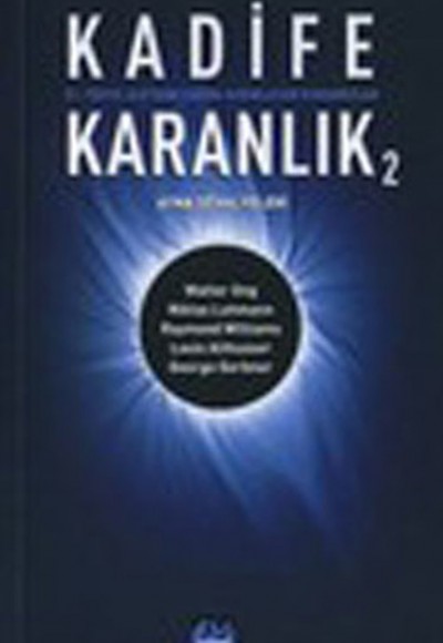 Kadife Karanlık 2: Ayna Şövalyeleri 21. Yüzyıl İletişim Çağını Aydınlatan Kuramcılar