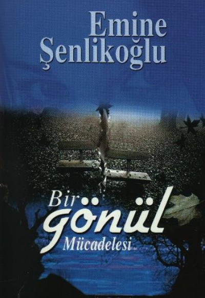 Bir Gönül Mücadelesi