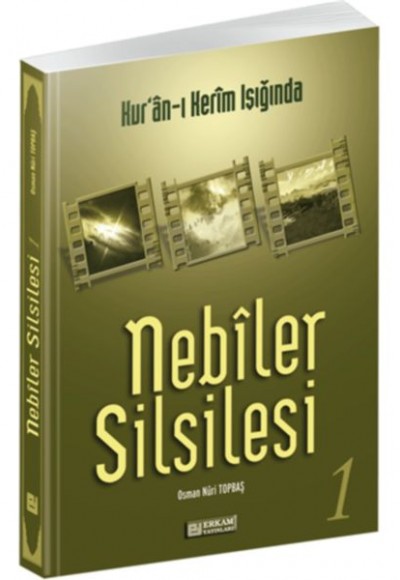 Kur'an-ı Kerim Işığında - Nebiler Silsilesi 1