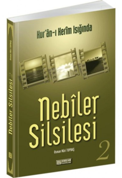 Kur'an-ı Kerim Işığında - Nebiler Silsilesi 2