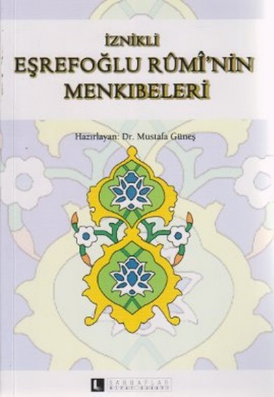 İznikli Eşrefoğlu Rumi'nin Menkıbeleri