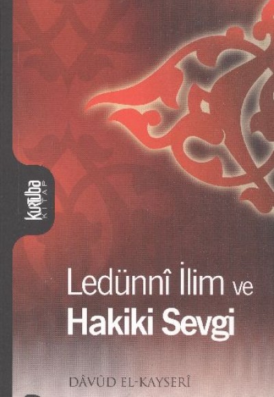 Ledünni İlim ve Hakiki Sevgi