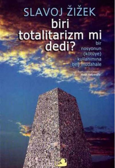 Biri Totalitarizm mi Dedi?