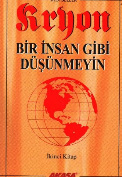 Bir İnsan Gibi Düşünmeyin-Kryon-2