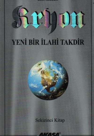 Yeni Bir İlahi Takdir-Kryon-8