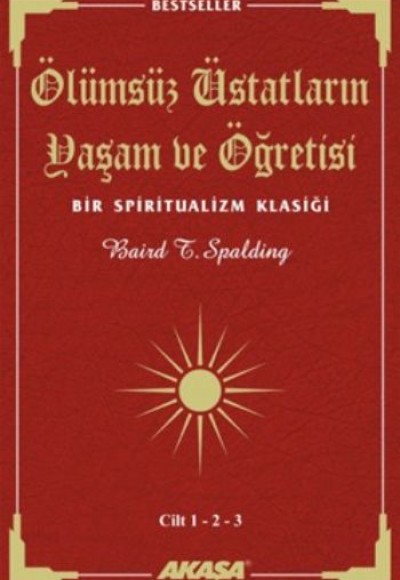 Ölümsüz Üstadların Yaşam ve Öğretisi  (3 Cilt Birarada)  Bir Spiritualizm Klasiği