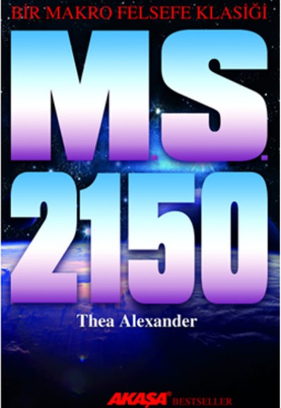 M. S. 2150 - Bir Makro Felsefe Klasiği