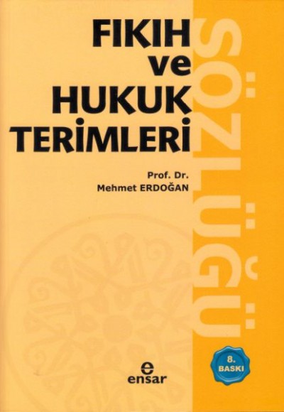 Fıkıh ve Hukuk Terimleri Sözlüğü