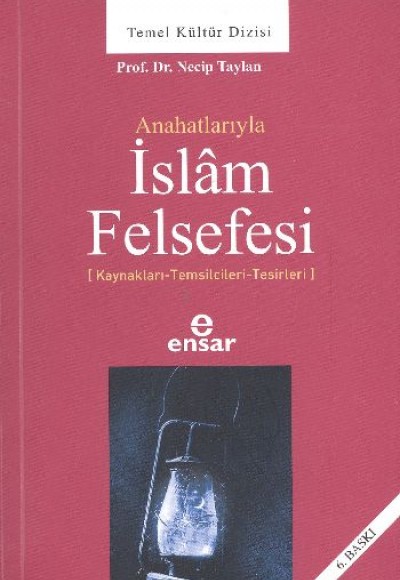 Anahatlarıyla İslam Felsefesi