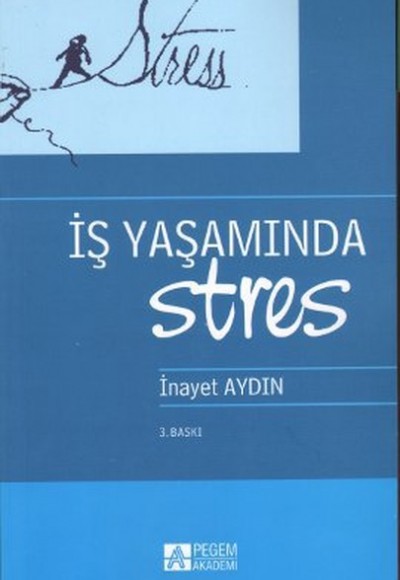 İş Yaşamında Stres