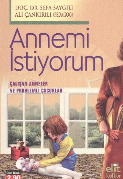 Annemi İstiyorum