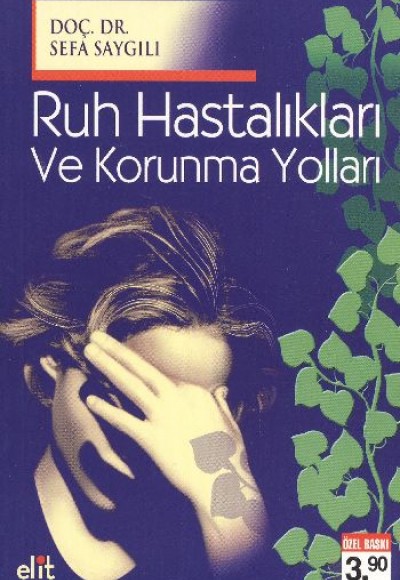 Ruh Hastalıkları ve Korunma Yolları