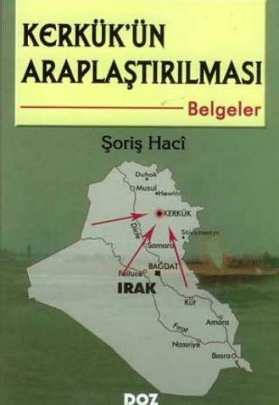 Kerkük’ün Araplaştırılması - Belgeler