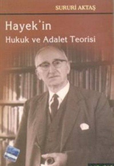 Hayek'in Hukuk ve Adalet Teorisi