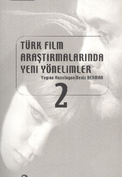 Türk Film Araştırmalarında Yeni Yönelimler 2