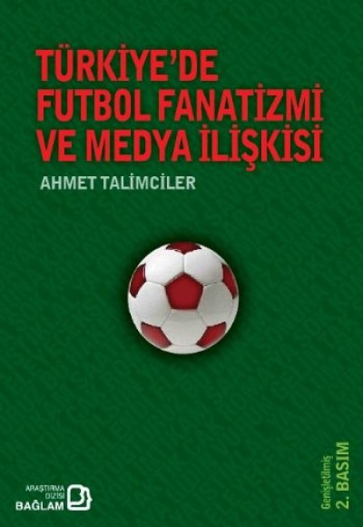 Türkiye'de Futbol Fanatizmi ve Medya İlişkisi