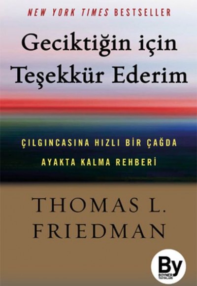 Geciktiğin İçin Teşekkür Ederim