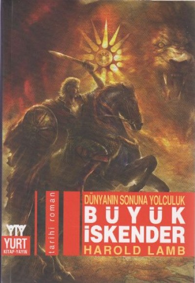 Dünyanın Sonuna Yolculuk Büyük İskender