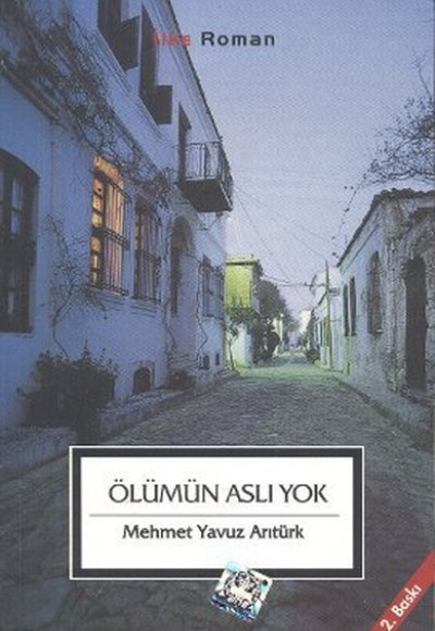 Ölümün Aslı Yok