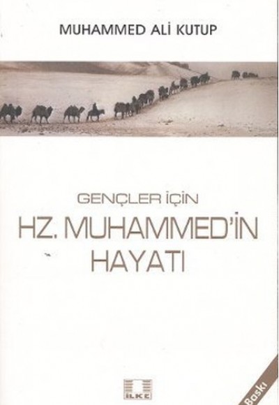 Gençler İçin Hz. Muhammed’in Hayatı