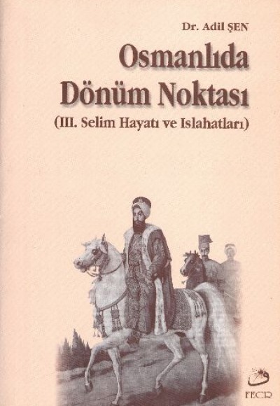 Osmanlıda Dönüm Noktası