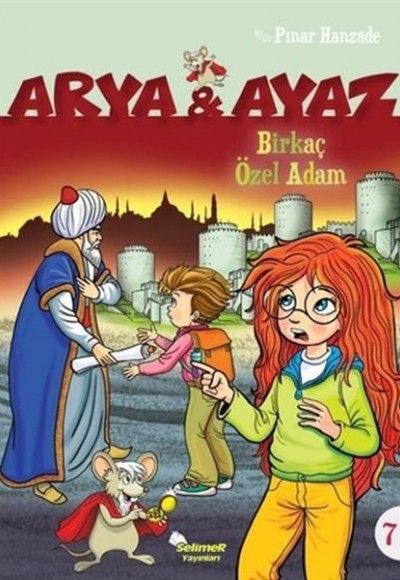 Arya Ve Ayaz 7 Birkaç Özel Adam