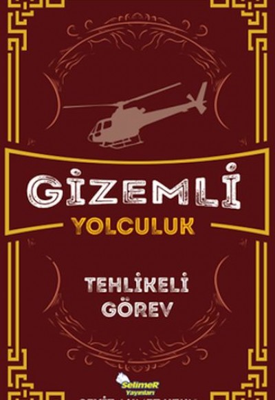 Gizemli Yolculuk - Tehlikeli Görev