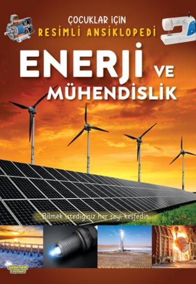 Enerji ve Mühendislik - Çocuklar İçin Resimli Ansiklopedi